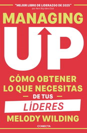 Managing Up, Melody Wilding - CONECTA