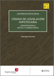 CIVITAS, CODIGO DE LEGISLACION HIPOTECARIA (TOMOS I-II)