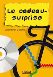 OXFORD UNIVERSITY PRESS Le cadeau-surprise, Valentine Balche - OXFORD UNIVERSITY PRESS