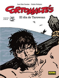 EL DÍA DE TAROWEAN, Juan Díaz Canales; Ruben Pellejero - NORMA EDITORIAL