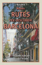 L´ARCA, Noves rutes per descobrir Barcelona, Miret Antolí, Núria