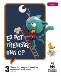 EDELVIVES COMUNITAT VALENCIANA, Projecte: Viatge al centre de la curiositat. Valencià: Llengua i Literatura 3 - Quadern
