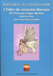 TALLER DE CREACIÓN LITERARIA I, Jose Luis Perez Fuente - EDITORIAL POESIA ERES TU