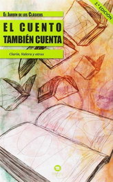 El cuento también cuenta, Leopoldo Alas, Félix Esteso (coord.) - SANSY