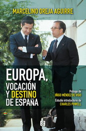 Europa, vocación y destino de España, Marcelino Oreja Aguirre - ENCUENTRO