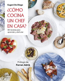 GRIJALBO, ¿Cómo cocina un chef en casa? - Eugeni de Diego