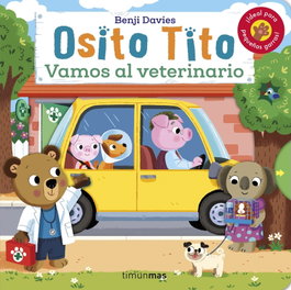 TIMUN MAS, Osito Tito. Vamos al veterinario - Benji Davies