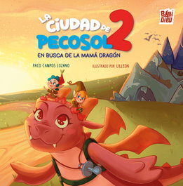Babidi-bu La ciudad de Pecosol 2 (En busca de la mamá dragón)