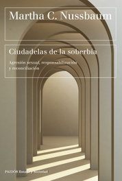 Ciudadelas de la soberbia, Martha C. Nussbaum - PAIDOS