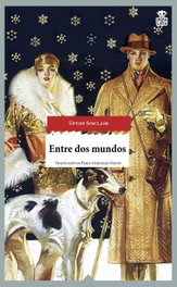 HOJA DE LATA, Entre dos mundos, Upton Sinclair - HOJA DE LATA