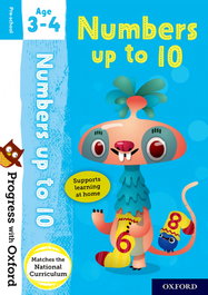 OXFORD UNIVERSITY PRESS Progress with Oxford: Numbers up to 10 Age 3-4
