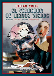 El vendedor de libros viejos, Stefan Zweig - Ediciones Ulises