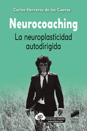 Neurocoaching. La neuroplasticidad autodirigida, Carlos Herreros de las Cuevas - SINTESIS EDITORIAL