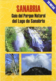 EL SENDERISTA, Sanabria: Guía Parque Natural Lago Sanabria (20 rutas)