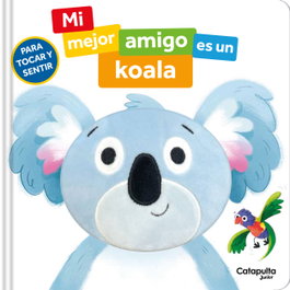 CATAPULTA EDITORES, Mi mejor amigo es un koala - CATAPULTA EDITORES