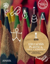 ANAYA, Educación Plástica, Visual y Audiovisual. Nivel I. (Opción no fungible) - ANAYA