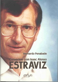 Conversas Com Isaac Alonso Estraviz, Bernardo Penabade - ATRAVES EDITORA