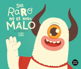 Ser raro no es nada malo, Chumi Chuma - DESTINO INFANTIL