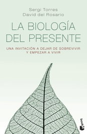 La biología del presente, Sergi Torres y David del Rosario - BOOKET