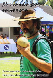 El mundo por sombrero. Tomo II: de las antípodas a Salvador de Bahía, Francisco Javier Rodríguez Barranco - AZIMUT
