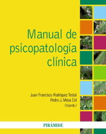 PIRAMIDE, Manual de psicopatología clínica, Mesa Cid, Pedro J./Rodríguez Testal, Juan F. - PIRAMIDE