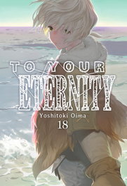 To Your Eternity N 18, OIMA YOSHITOKI - MILKY WAY