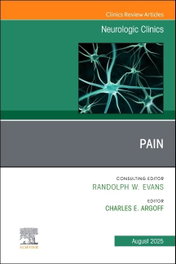 Elsevier UK PAIN AN ISSUE OF NEUROLOGIC CLINICS VOL.43-3