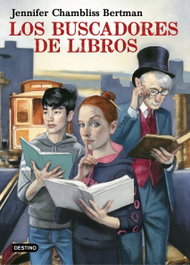 Los Buscadores de Libros, Jennifer Chambliss Bertman - Destino Infantil