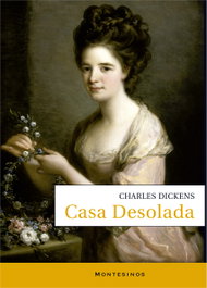 Casa Desolada, Charles Dickens - INTERVENCION CULTURAL ED.