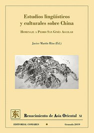 COMARES, Estudios lingüísticos y culturales sobre China, Javier Martín Ríos - COMARES