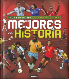 Futbolistas, ellos y ellas, los mejores de la historia, José Morán - SUSAETA EDICIONES