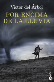 Por encima de la lluvia, Victor Del Árbol - BOOKET