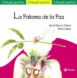 BRUÑO La paloma de la paz, Jordi Sierra i Fabra - BRUÑO