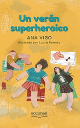 Un verán superheroico, Ana Vigo - BOULEVAR EDICIONS