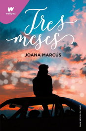 Tres meses, Joana Marcus - Montena