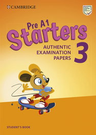 CAMBRIDGE, PRE A1 STARTERS 3 AUTHENTIC EXAMINATION PAPERS - AA.VV.