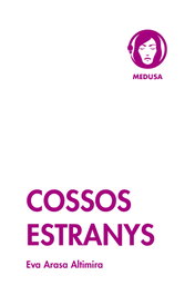 Cossos estranys, Eva Arasa Altimira - MEDUSA COMICS