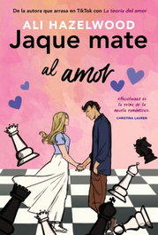 Jaque mate al amor, Ali Hazelwood - CONTRALUZ EDITORIAL
