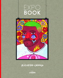 LUNWERG EDITORES Expo book, Ricardo Cavolo - LUNWERG EDITORES