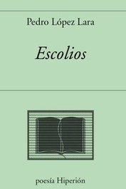 Escolios, Pedro Lopez Lara - Hiperion