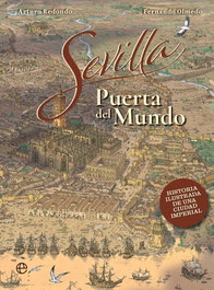 LA ESFERA DE LOS LIBROS Sevilla, puerto del mundo, F. Olmedo y A. Redondo - LA ESFERA DE LOS LIBROS