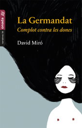 La Germandat, David Miró i Molés - ONADA EDICIONS