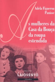 AS MULHERES DA CASA DA BOUÇA DA ROUPA ESTENDIDA, Adela Figueroa Panisse - LAIOVENTO, S.L.