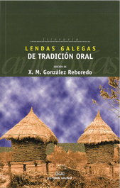 GALAXIA, Lendas galegas de tradición oral, Xosé Manuel González Reboredo - GALAXIA