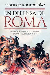En defensa de Roma, Federico Romero - LA ESFERA DE LOS LIBROS
