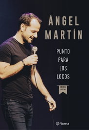 PLANETA, Punto para los locos, Ángel Martín - PLANETA
