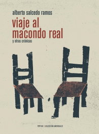 Viaje al macondo real, Alberto Salcedo Ramos - PEPITAS DE CALABAZA