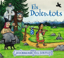 BRUIXOLA Els Dolentots, Julia Donaldson - null