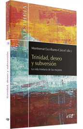 Verbo Divino Trinidad, deseo y subversión, Montserrat Escribano Carcel - Verbo Divino