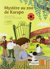 SANTILLANA, MYSTERE AU ZOO DE KARAPO A1 (COQUELICOT)